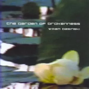 Image of The Garden of Brokenness by William Basinski CD Album