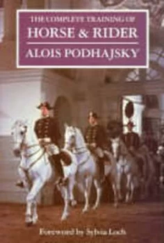 Image of The Complete Training of Horse and Rider by Alois Podhajsky Book