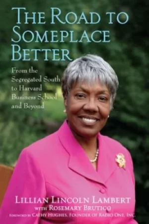 Image of The road to someplace better by Lillian Lincoln Lambert