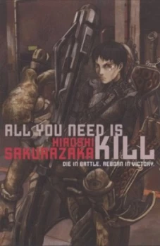 Image of All You Need Is Kill by Hiroshi Sakurazaka Paperback