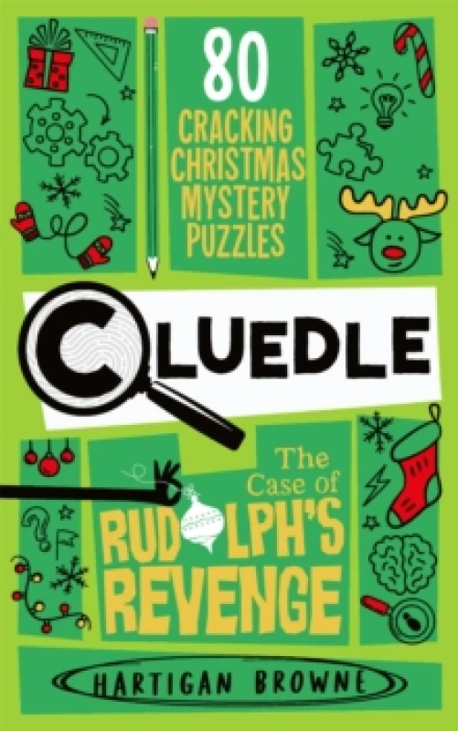 Image of Cluedle - The Case of Rudolph's Revenge : 80 Cracking Christmas Mystery Puzzles Paperback / softback