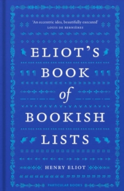 Image of Eliot's Book of Bookish Lists. Hardback. By Henry Eliot Books