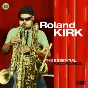 Image of The Essential Recordings by Roland Kirk CD Album