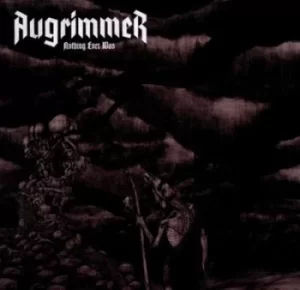 Image of Nothing Ever Was by Augrimmer CD Album