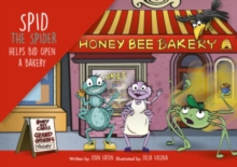 Image of Spid the Spider Helps Bid Open a Bakery : A Business Book for Kids About Teamwork and Entrepreneurship Paperback / softback