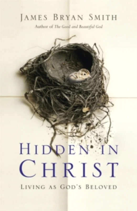 Image of Hidden in Christ. Paperback. By James Bryan Smith Books
