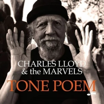Image of Charles Lloyd & The Marvels - Tone Poem Vinyl