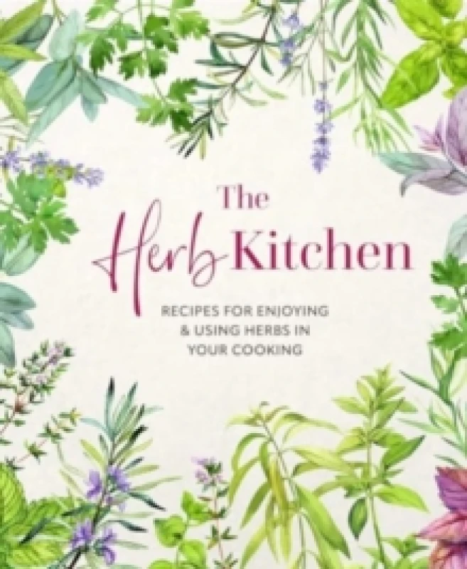 Image of The Herb Kitchen : Recipes for Enjoying & Using Herbs in Your Cooking Hardback