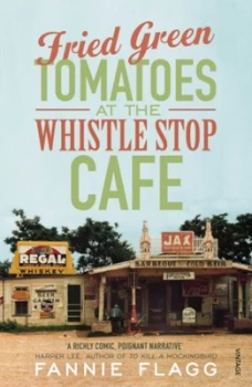 Image of Fried Green Tomatoes at the Whistle Stop Cafe by Fannie Flagg Paperback