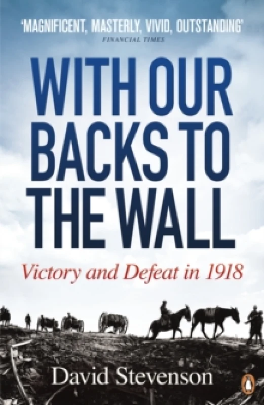 Image of With Our Backs to the Wall. Paperback. By D Stevenson Books