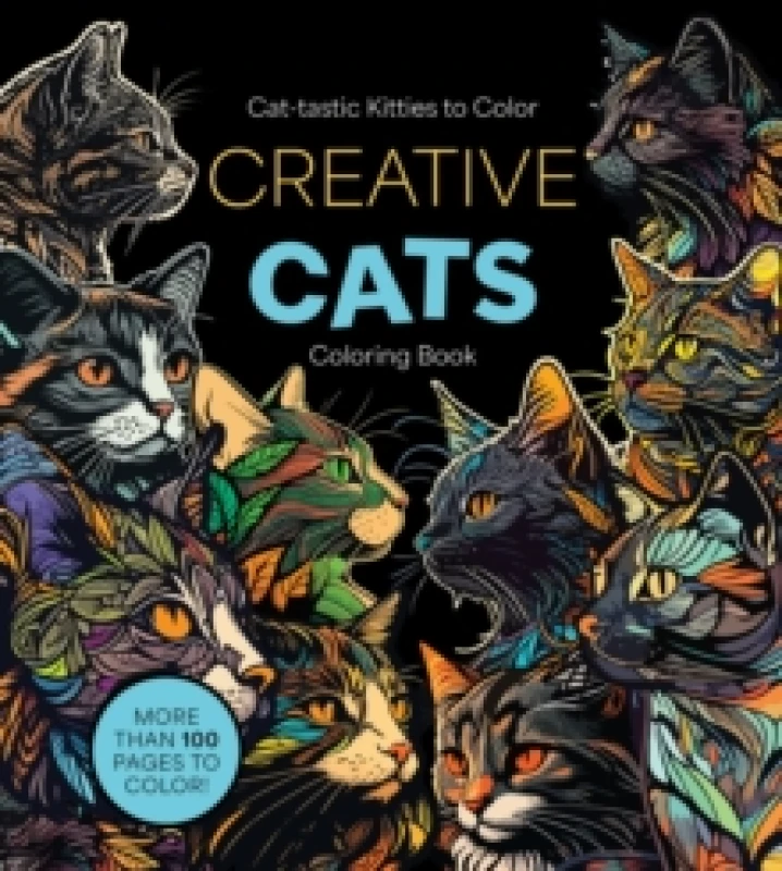 Image of Creative Cats Coloring Book : Cat-tastic Kitties to Color - More Than 100 Pages to Color! Paperback / softback