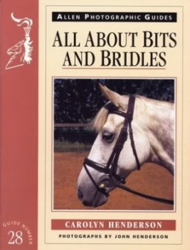 Image of All about Bits and Bridles by Carolyn Henderson Book