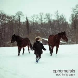 Image of Nothin Is Easy by Ephemerals CD Album