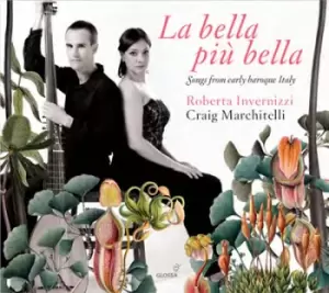 Image of Roberta Invernizzi - La Bella Piu Bella: Songs from Early Baroque Italy CD Album - Used