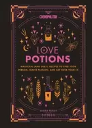 Image of cosmopolitan love potions magickal recipes to find your person ignite passi