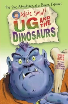 Image of Ug and the Dinosaurs by Alfie Small Paperback