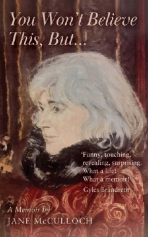 Image of You Won't Believe This, But .... Paperback. By Jane McCulloch Books