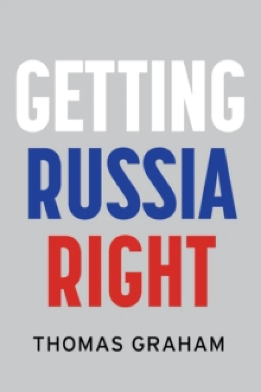 Image of Getting Russia Right Hardback