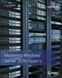 Image of Mastering Windows Server 2016 Hyper-V