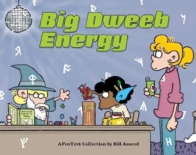 Image of Big Dweeb Energy : A FoxTrot Collection Paperback / softback