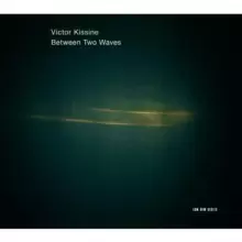 Image of Victor Kissine: Between Two Waves