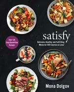 Image of satisfy delicious healthy and full filling meals for 500 calories or less