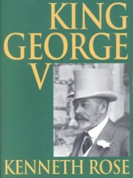 Image of King George V by Kenneth Rose Paperback