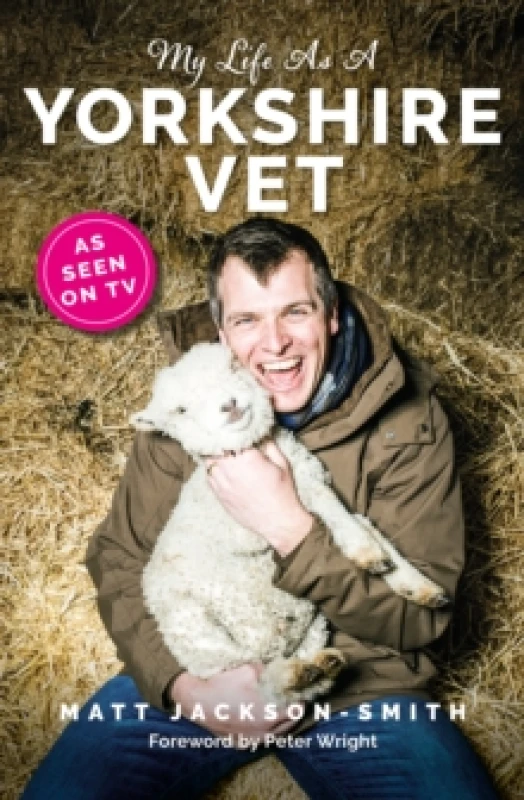 Image of My Life As A Yorkshire Vet Hardback
