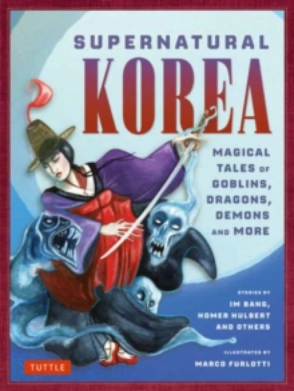 Image of Supernatural Korea. Hardback. By Pang Im, Homer B Hulbert Books