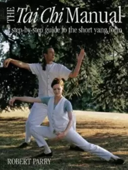 Image of The tai chi manual - Robert Parry - Paperback - Used