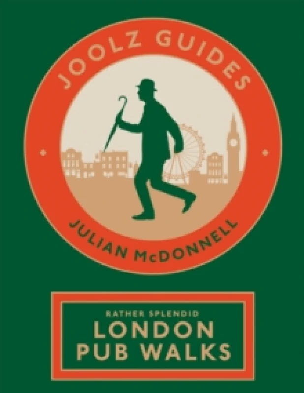 Image of Joolz Guides: Rather Splendid London Pub Walks : A Charming Trundle through London's Neighbourhoods via Its Fabulous Drinking Houses Paperback / softb