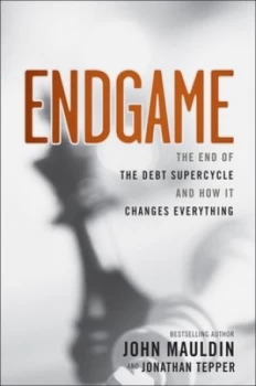 Image of Endgame by John Mauldin Hardback