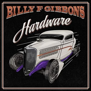 Image of Billy F. Gibbons - Hardware Vinyl