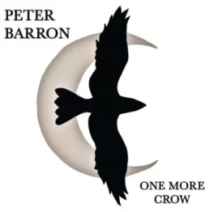 Image of One More Crow by Peter Barron CD Album