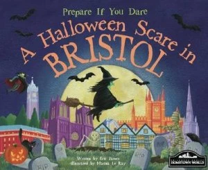 Image of A Halloween Scare in Bristol by Eric James Hardback