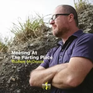Image of Meeting at the Parting Place by Thollem McDonas CD Album