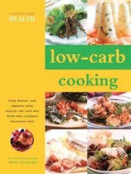 Image of Low-Carb Cooking by Anne Charlish and Anne Charlish Paperback