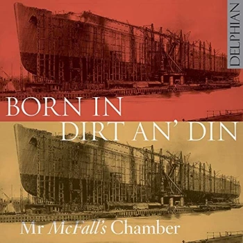 Image of Mr Mcfall'S Chamber - Mr McFall's Chamber: Born in Dirt An' Din CD