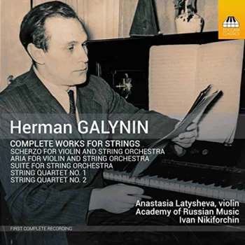 Image of Anastasia Latysheva - Herman Galynin: Complete Works for Strings CD