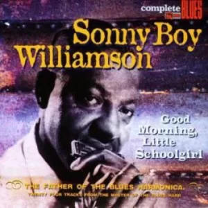 Image of Good Morning Little Schoolgirl by Sonny Boy Williamson CD Album