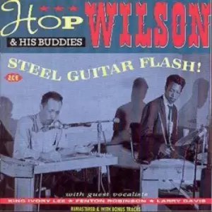 Image of Hop Wilson & His Buddies - Steel Guitar Flash! Plus CD Album - Used