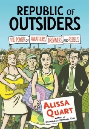 Image of Republic of outsiders by Alissa Quart