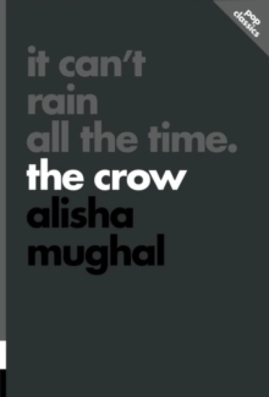 Image of It Can't Rain All the Time : The Crow Paperback / softback