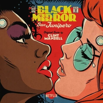 Image of Clint Mansell - Black Mirror: San Junipero Soundtrack Vinyl