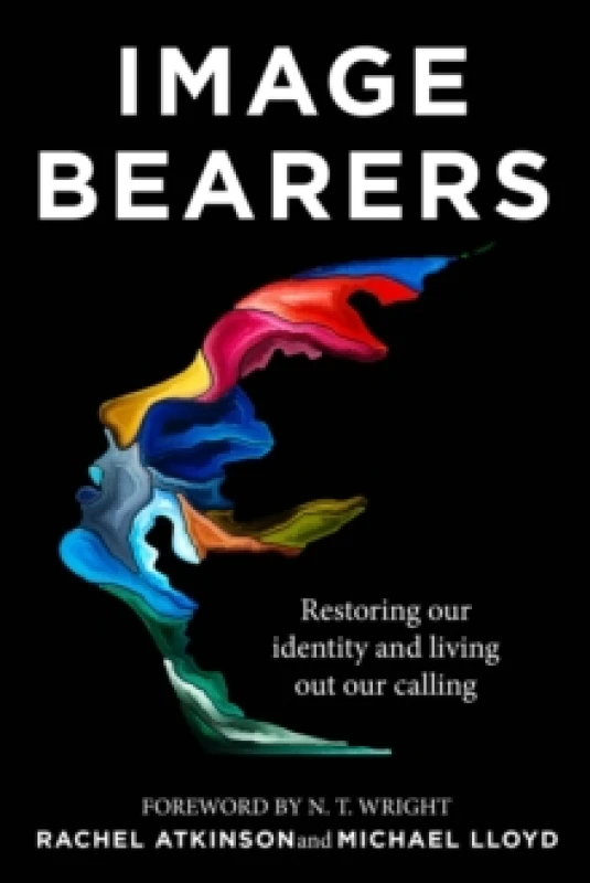 Image of Image Bearers : Restoring our identity and living out our calling Paperback / softback