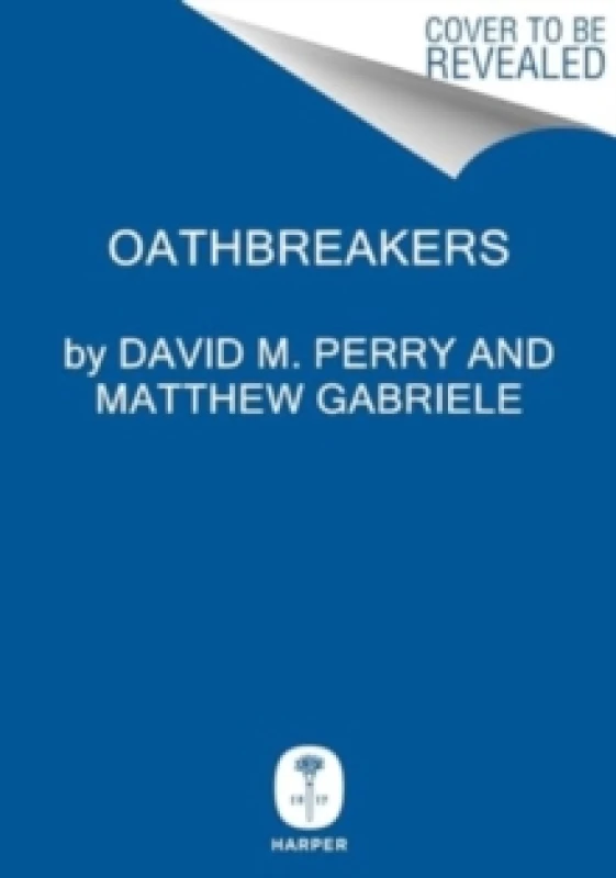 Image of Oathbreakers. Hardback. By Matthew Gabriele, David M Perry Books