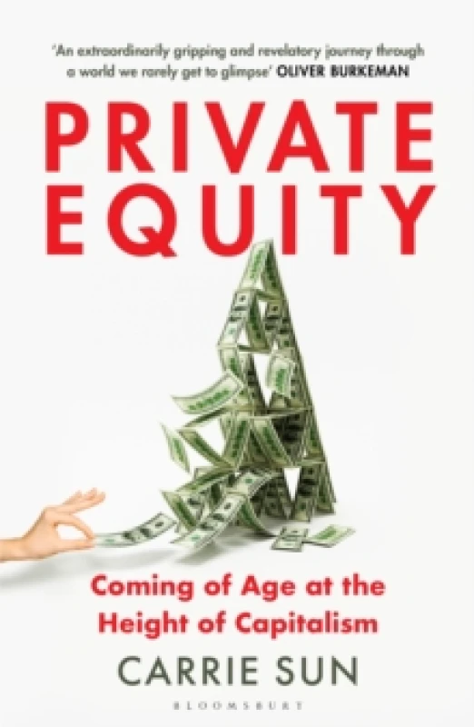 Image of Private Equity : Coming of Age at the Height of Capitalism Paperback / softback