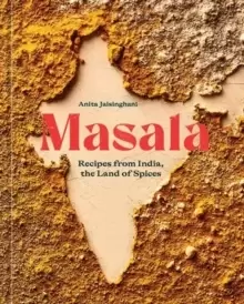 Image of Masala : Recipes from India, the Land of Spices [A Cookbook]