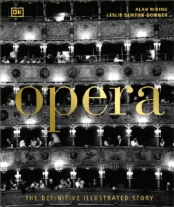 Image of Opera : The Definitive Illustrated Story Hardback
