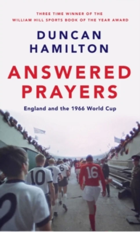 Image of Answered Prayers : England and the 1966 World Cup Hardback